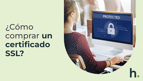 Cómo comprar un Certificado digital SSL en Chile