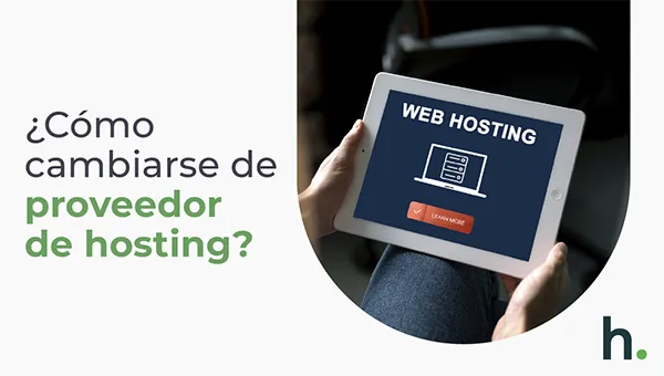 Como cambiarse de proveedor de hosting