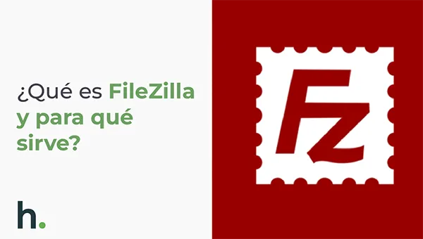 Cliente FTP FileZilla: se posiciona dentro de los más utilizados hasta hoy